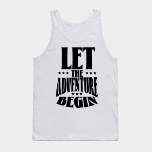 Let the Adventure Begin Tank Top